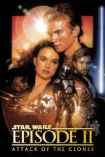 Nonton Film Star Wars: Episode II – Attack of the Clones (2002) Terbaru