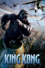 Nonton Film King Kong (2005) Terbaru