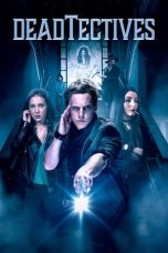 Nonton Film DeadTectives (2018) Terbaru