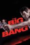 Nonton Film The Big Bang (2010) Terbaru