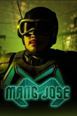 Nonton Film Mang Jose (2021) Terbaru