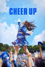 Nonton Film Cheer Up (2022) Terbaru