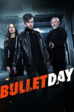 Nonton Film Bullet Day (2024) Terbaru