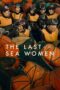 Nonton Film The Last of the Sea Women (2024) Terbaru